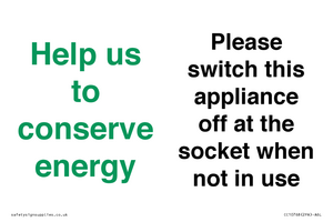 Help us to conserve energy - Please switch this appliance off at the socket when not in use